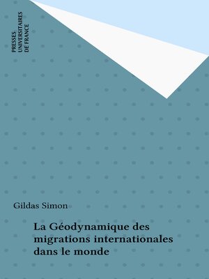 cover image of La Géodynamique des migrations internationales dans le monde